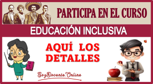 PARTICIPA EN EL CURSO EDUCACIÓN INCLUSIVA...AQUÍ LOS DETALLES