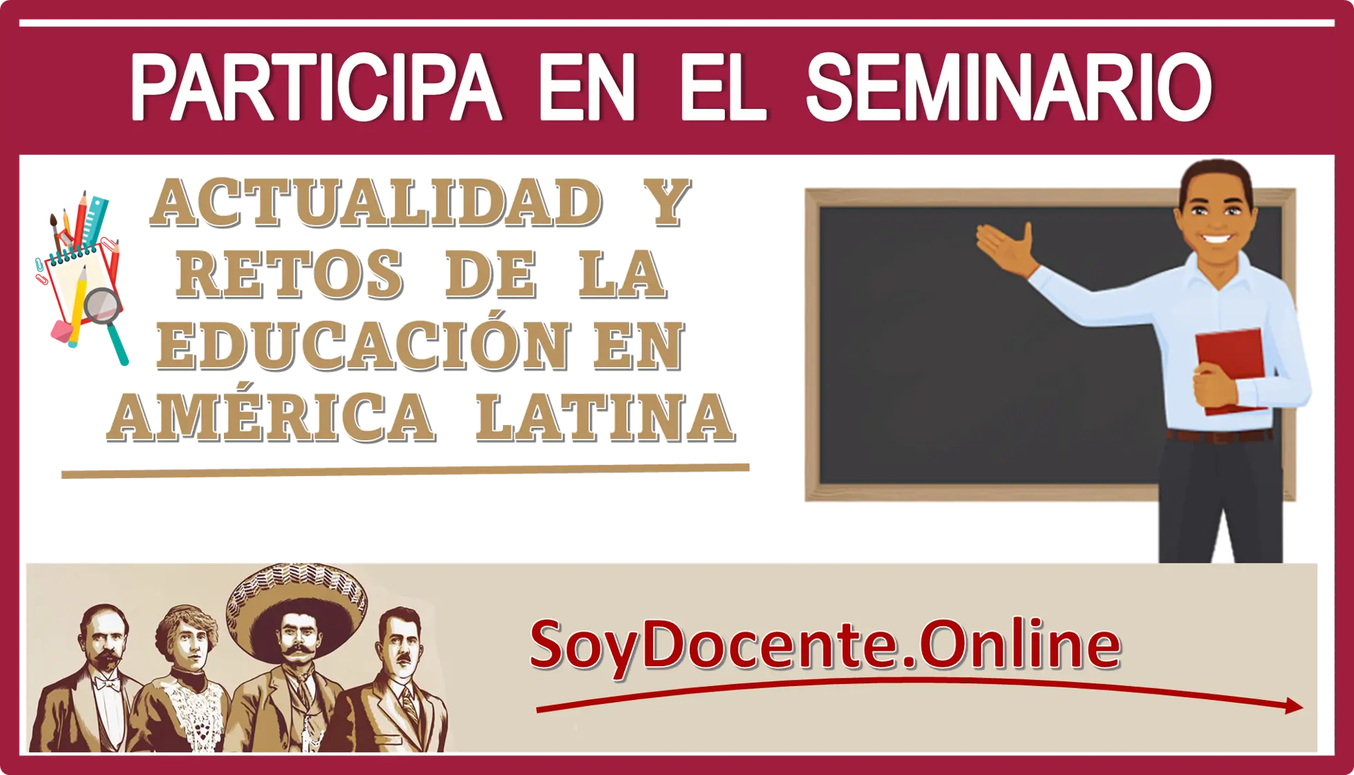 PARTICIPA EN EL SEMINARIO | ACTUALIDAD Y RETOS DE LA EDUCACIÓN EN AMÉRICA LATINA | AQUÍ TE COMPARTO LA INFORMACIÓN