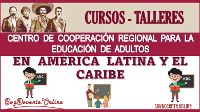 PARTICIPA EN EN ESTOS CURSOS-TALLERES QUE DISPONE EL CENTRO DE COOPERACIÓN REGIONAL PARA LA EDUCACIÓN DE ADULTOS EN AMÉRICA LATINA Y EL CARIBE | GRATUITOS  