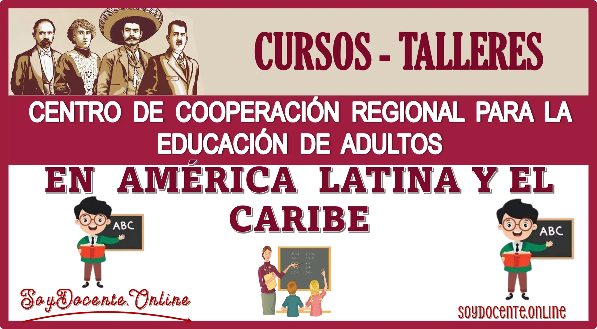 PARTICIPA EN EN ESTOS CURSOS-TALLERES QUE DISPONE EL CENTRO DE COOPERACIÓN REGIONAL PARA LA EDUCACIÓN DE ADULTOS EN AMÉRICA LATINA Y EL CARIBE | GRATUITOS  