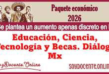Paquete económico 2026 se plantea un aumento apenas discreto en la educación, ciencia, tecnología y becas: Dialoga Mx 