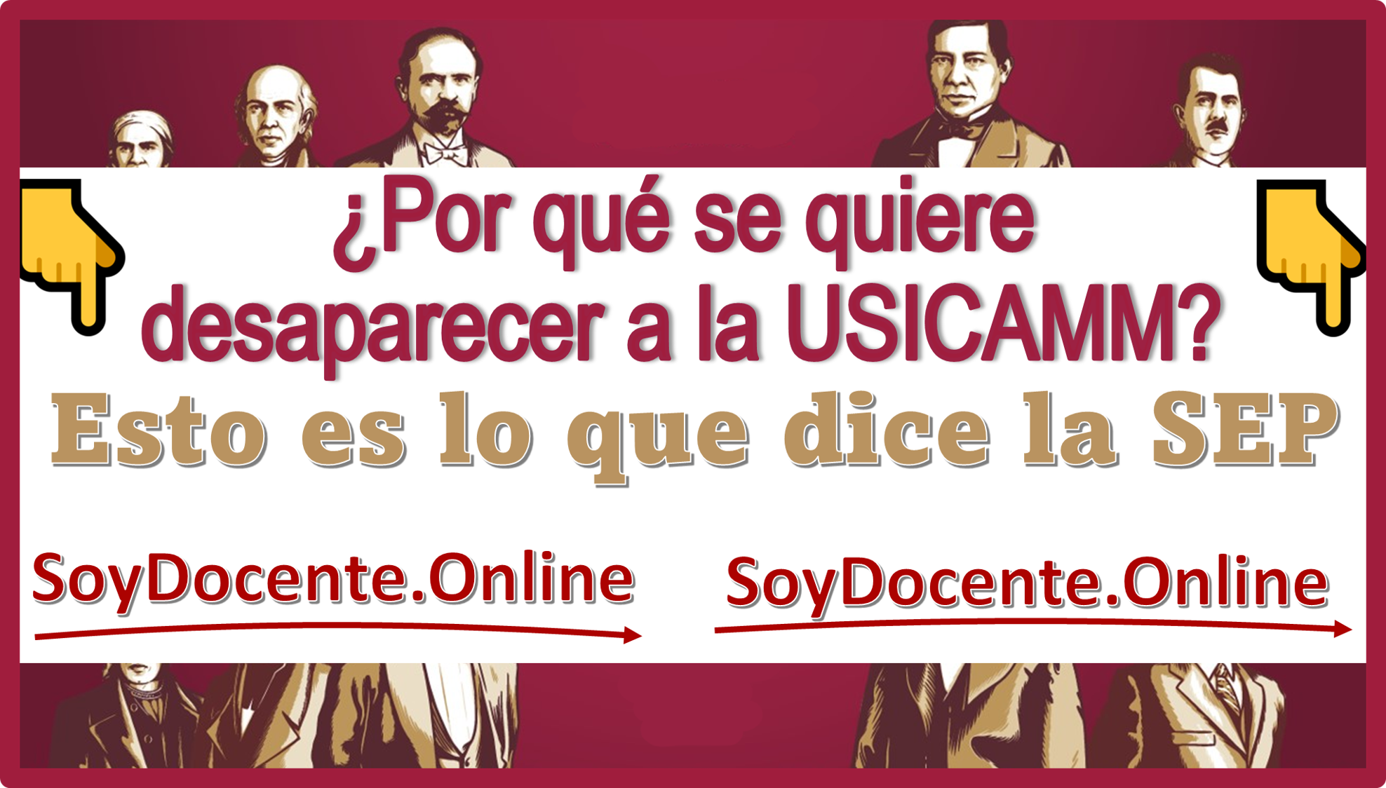 ¿Por qué se quiere desaparecer a la USICAMM?...Esto es lo que dice la SEP 