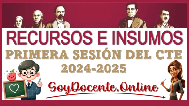 RECURSOS E INSUMOS PRIMERA SESIÓN DEL CTE 2024-2025 EN SEPTIEMBRE DEL AÑO 2024