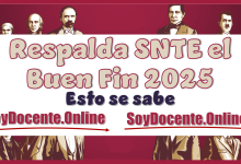 Respalda SNTE el Buen Fin 2025...Esto se sabe 