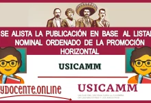 SE ALISTA LA PUBLICACIÓN EN BASE AL LISTADO NOMINAL ORDENADO DE LA PROMOCIÓN HORIZONTAL 2024 | USICAMM