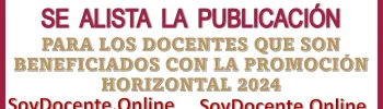 SE ALISTA LA PUBLICACIÓN PARA LOS DOCENTES QUE SON BENEFICIADOS CON LA PROMOCIÓN HORIZONTAL 2024 DE LA USICAMM 