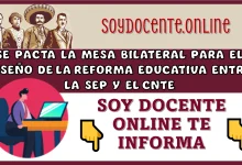 SE PACTA LA MESA BILATERAL PARA EL DISEÑO DE LA REFORMA EDUCATIVA ENTRE LA SEP Y EL CNTE 