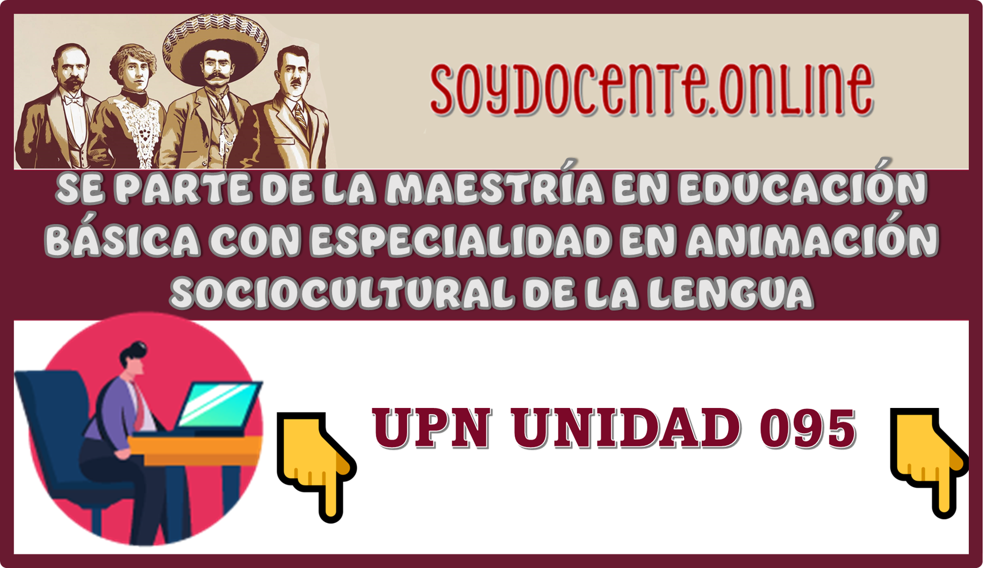 SE PARTE DE LA MAESTRÍA EN EDUCACIÓN BÁSICA CON ESPECIALIDAD EN ANIMACIÓN SOCIOCULTURAL DE LA LENGUA | UPN UNIDAD 095 