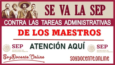 SE VA LA SEP CONTRA LAS TAREAS ADMINISTRATIVAS DE LOS MAESTROS