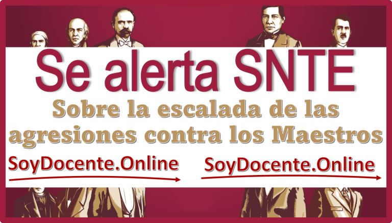 Se alerta SNTE sobre la escalada de las agresiones contra los Maestros ...