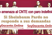 Se amenaza al CNTE con paro indefinido si Sheinbaum Pardo no responde a sus demandas 