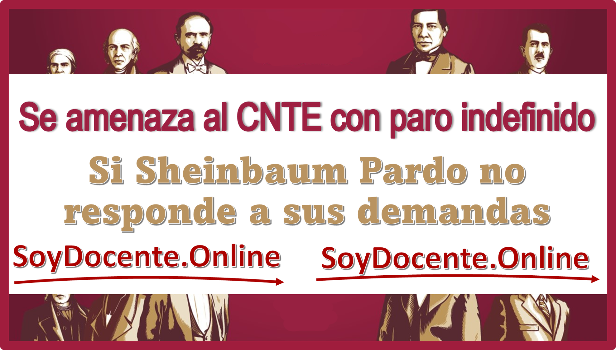 Se amenaza al CNTE con paro indefinido si Sheinbaum Pardo no responde a sus demandas 