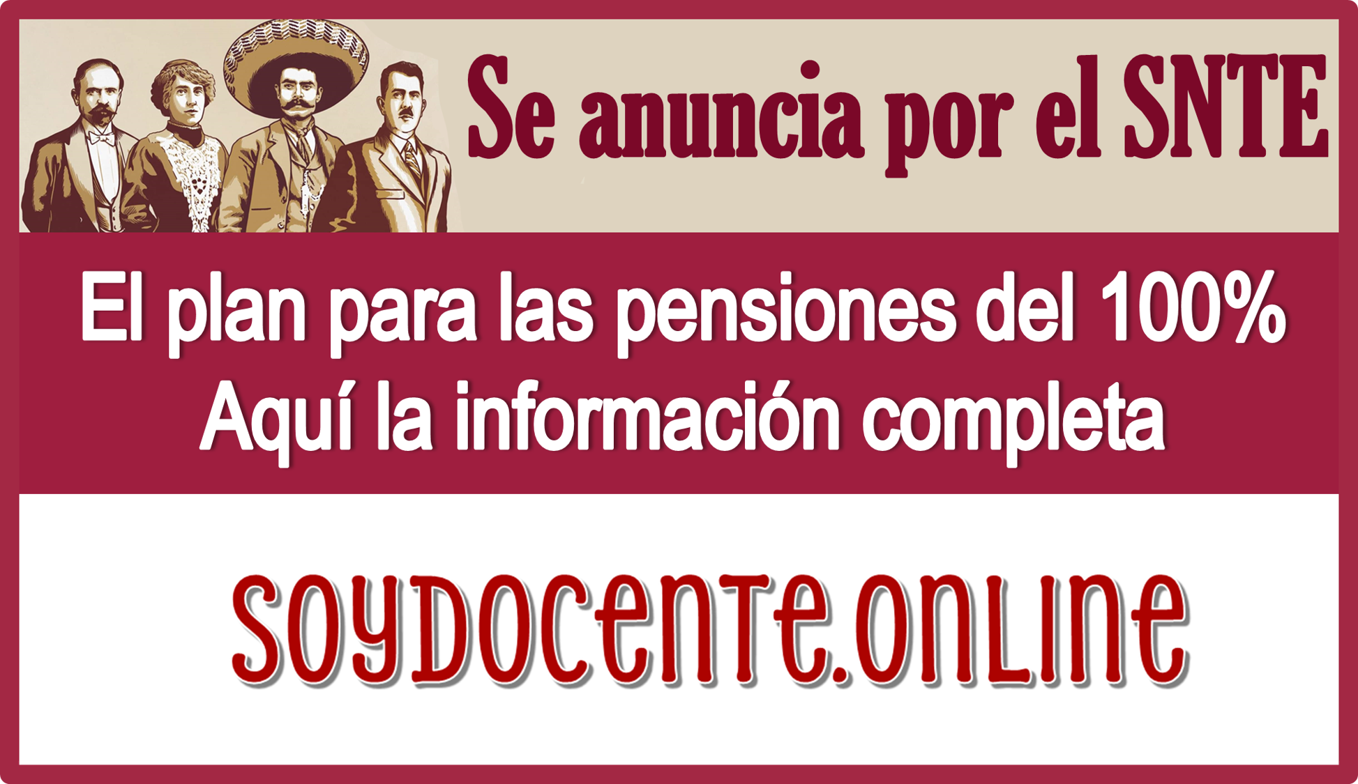 Se anuncia por el SNTE el plan para las pensiones del 100%...Aquí la información completa 