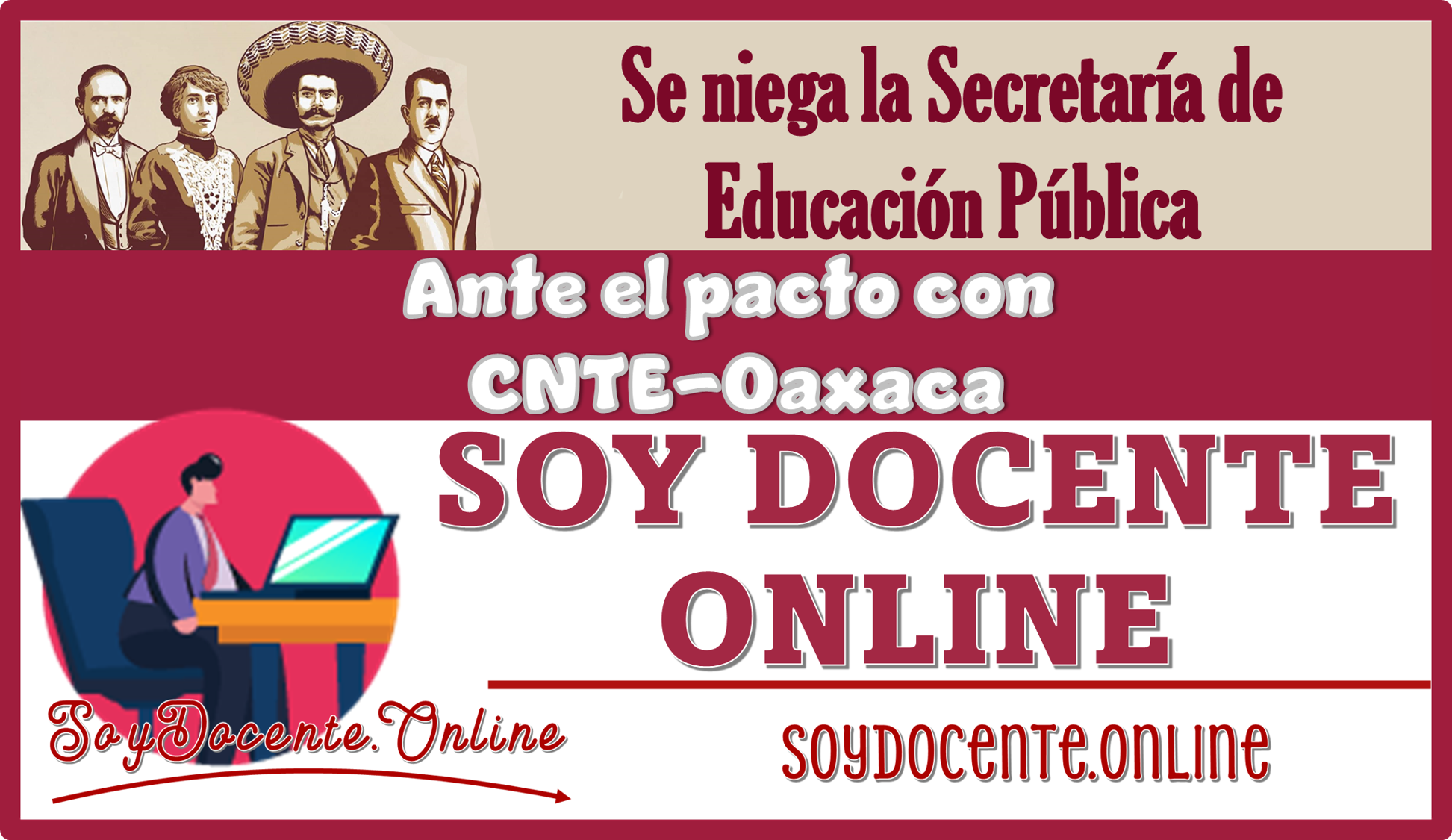 Se niega la Secretaría de Educación Pública ante el pacto con CNTE-Oaxaca