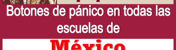 Se propone instalar botones de pánico en todas las escuelas de México 