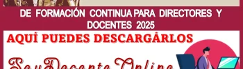 TALLER INTENSIVO DE FORMACIÓN CONTINUA PARA DIRECTORES Y DOCENTES 2025 | AQUÍ PUEDES DESCÁRGALOS AQUÍ