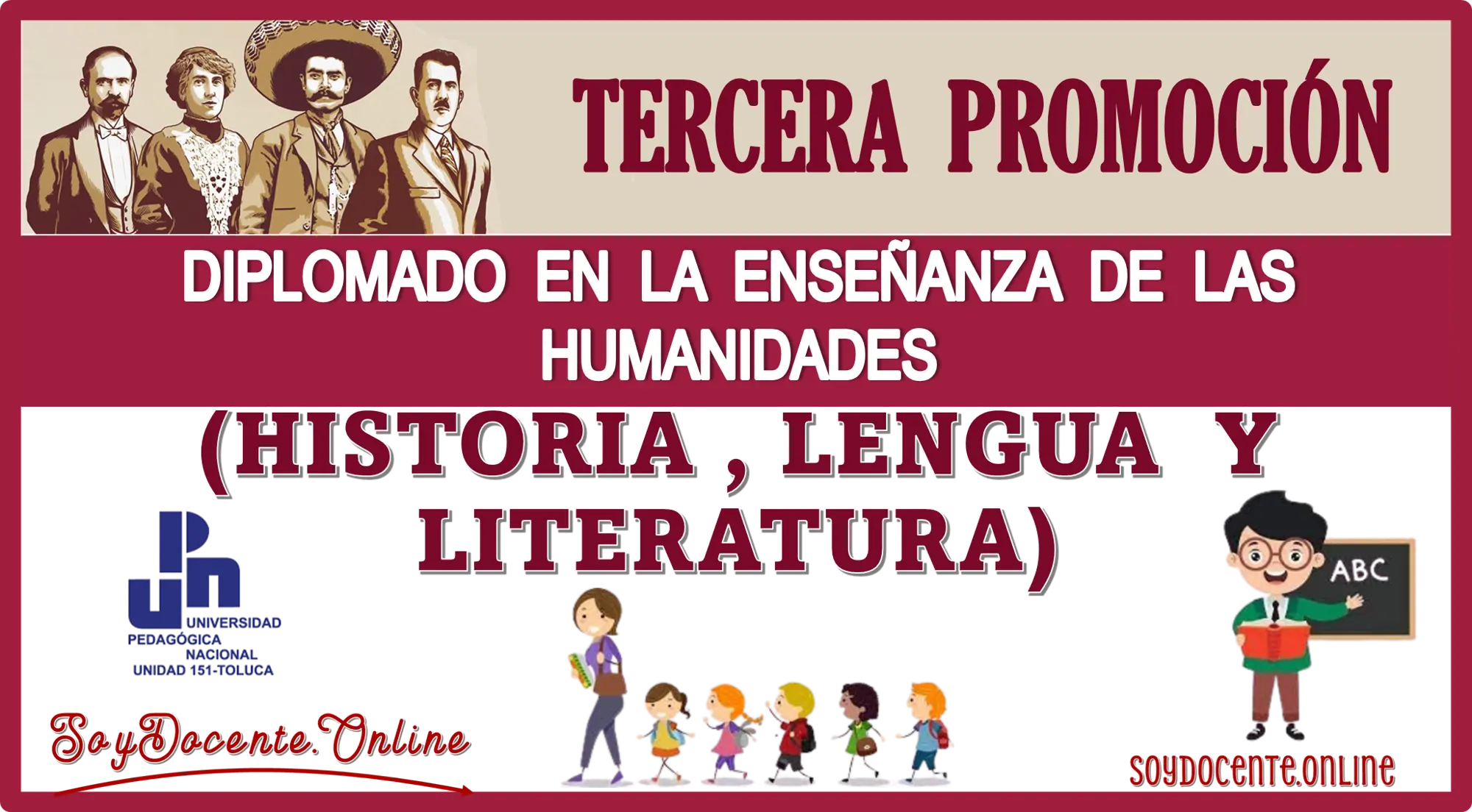 TERCERA PROMOCIÓN DEL DIPLOMADO EN LA ENSEÑANZA DE LAS HUMANIDADES (HISTORIA, LENGUA Y LITERATURA)