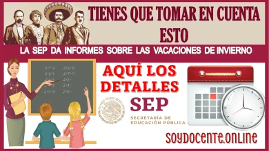 TIENES QUE TOMAR EN CUENTA ESTO: LA SEP DA INFORMES SOBRE LAS VACACIONES DE INVIERNO 