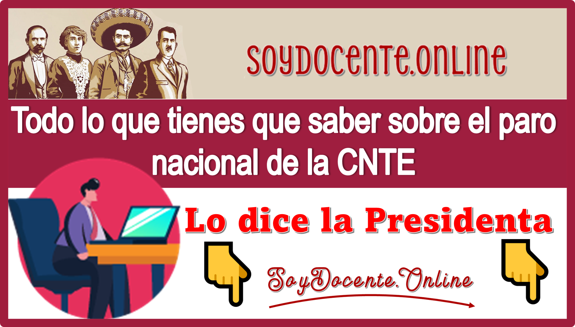 Todos lo que tienes que saber sobre el paro nacional de la CNTE...Lo dice la Presidenta 