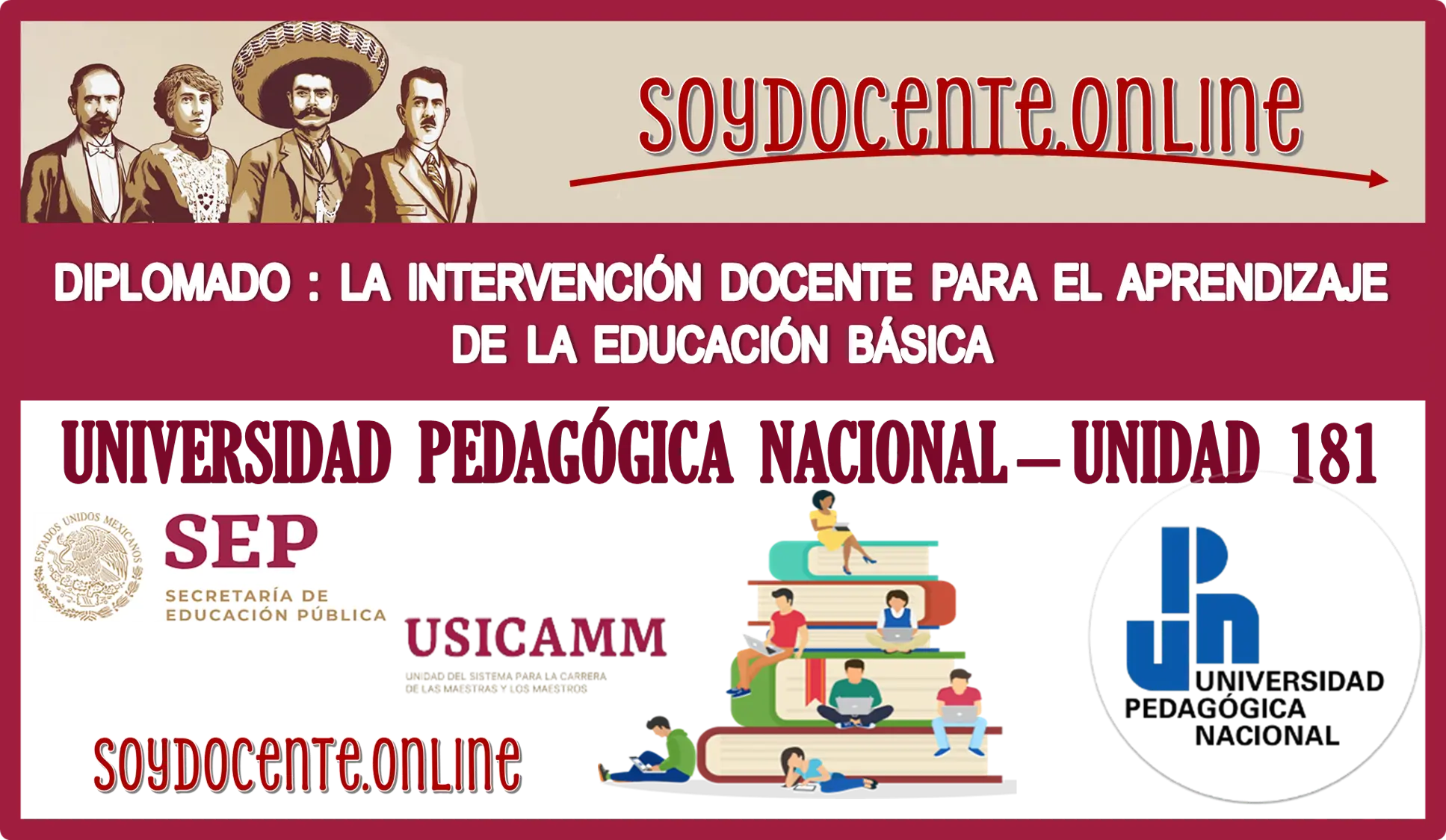 UNIVERSIDAD PEDAGÓGICA NACIONAL - UNIDAD 181 | DIPLOMADO: LA INTERVENCIÓN DOCENTE PARA EL APRENDIZAJE DE LA EDUCACIÓN BÁSICA | USICAMM