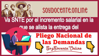 ▷ Va SNTE por el incremento salarial en la que se alista la entrega del Pliego Nacional de las Demandas » 2026 Soy Docente Online 🥇 Va SNTE por el incremento salarial en la que se alista la entrega del Pliego Nacional de las Demandas