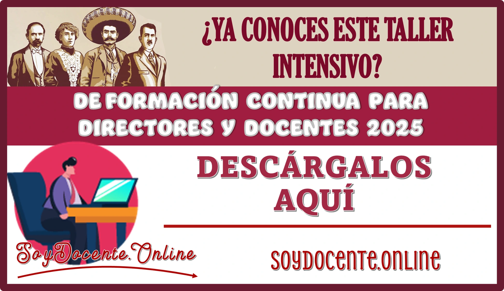 ¿YA CONOCES ESTE TALLER INTENSIVO DE FORMACIÓN CONTINUA PARA DIRECTORES Y DOCENTES 2025? | DESCÁRGALOS AQUÍ