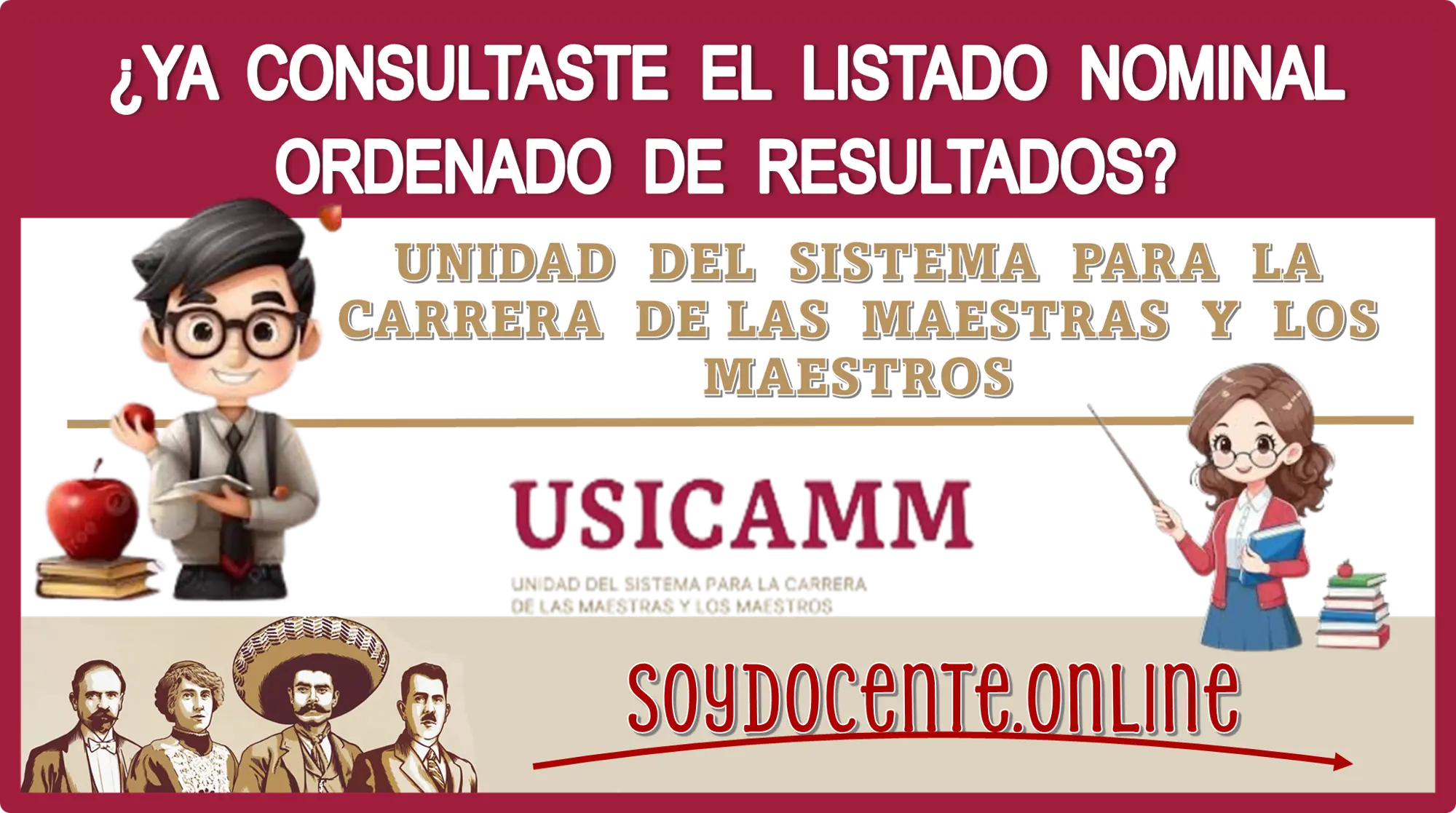 ¿YA CONSULTASTE EL LISTADO NOMINAL ORDENADO DE RESULTADOS? | UNIDAD DEL SISTEMA PARA LA CARRERA DE LAS MAESTRAS Y LOS MAESTROS 