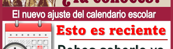 ¿Ya conoces el nuevo ajuste del calendario escolar?...Esto es reciente debes saberlo ya 