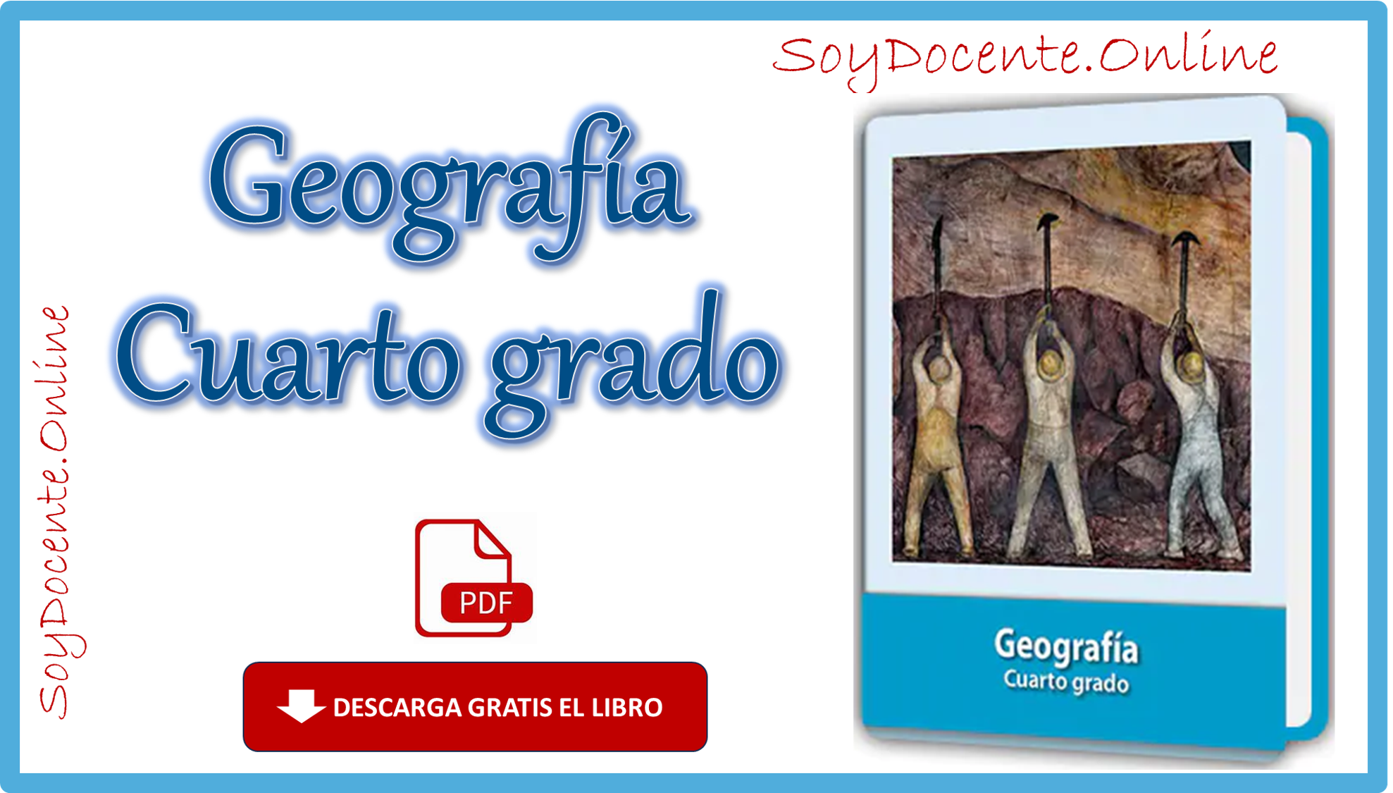 Ya puedes descargar aquí el Libro de Geografía cuarto grado de Primaria, obra oficial de la SEP, distribuido por CONALITEG.