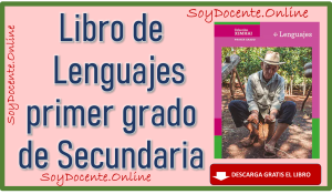 Ya puedes descargar el Libro de Lenguajes primer grado de Secundaria, de la Nueva Escuela Mexicana, obra de la SEP, distribuido por la CONALITEG.