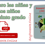 Ya puedes descargar en PDF el Libro de Primero las niñas y los niños quinto grado de Primaria por la SEP, distribuido por la CONALITEG. Gratis