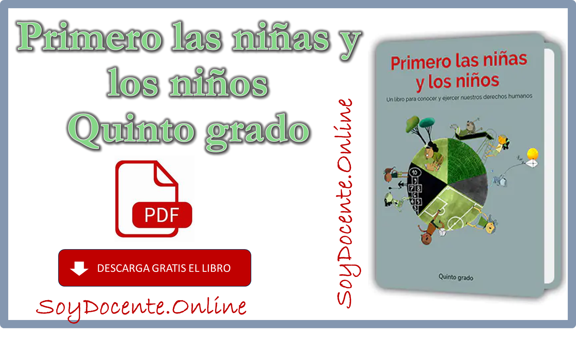 Ya puedes descargar en PDF el Libro de Primero las niñas y los niños quinto grado de Primaria por la SEP, distribuido por la CONALITEG. Gratis