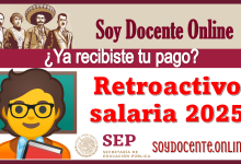¿Ya recibiste tu pago retroactivo salarial 2025?