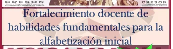 CRESON: Curso de Fortalecimiento docente de habilidades fundamentales para la alfabetización inicial (USICAMM)