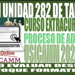 La UPN Unidad 282 de Tampico te invita a participar al curso en línea de: Cómo evaluar desde el enfoque formativo extracurricular autogestivo v3 para el proceso de admisión USICAMM 2024-2025 