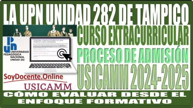 La UPN Unidad 282 de Tampico te invita a participar al curso en línea de: Cómo evaluar desde el enfoque formativo extracurricular autogestivo v3 para el proceso de admisión USICAMM 2024-2025 