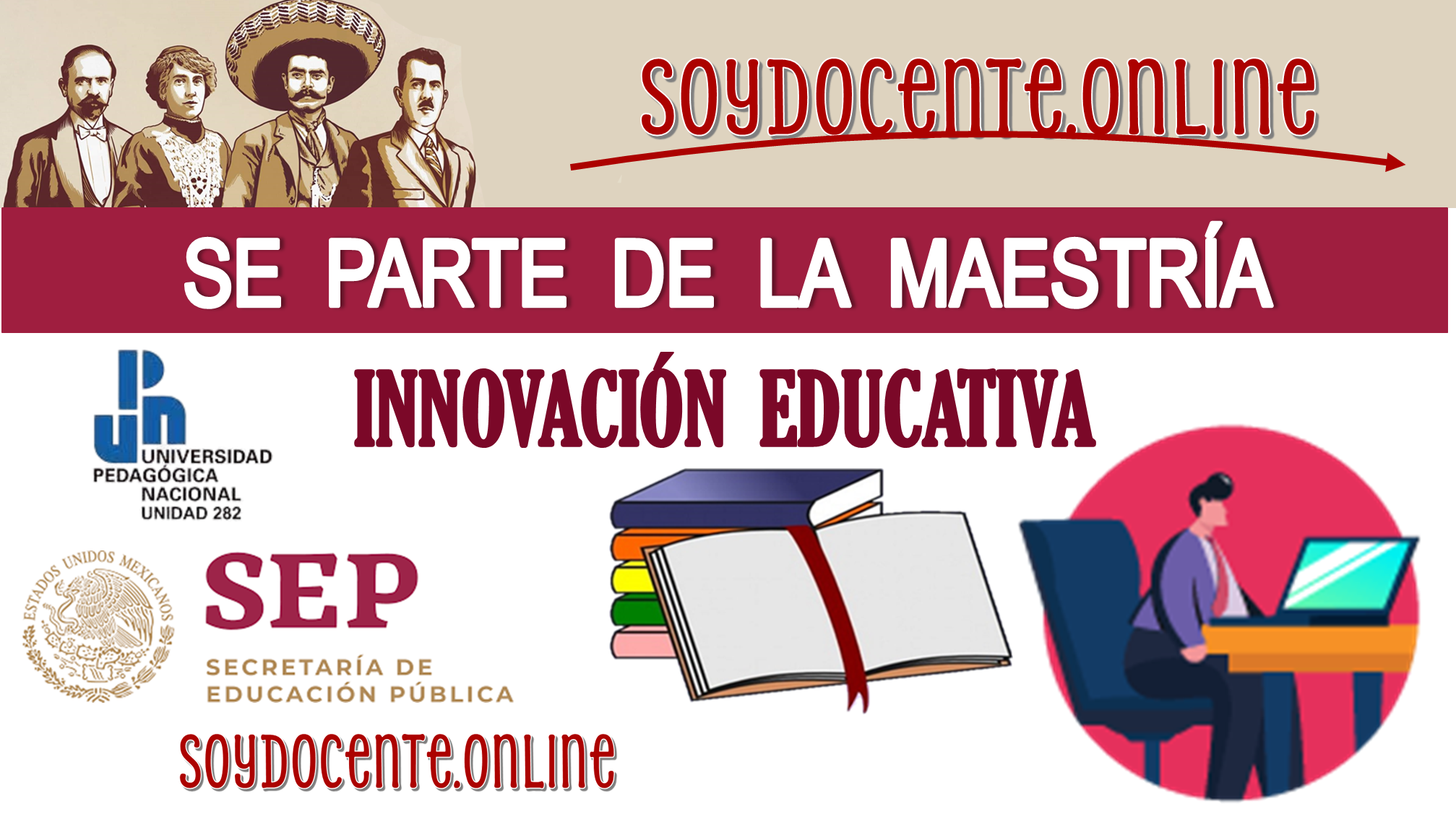 SE PARTE DE LA MAESTRÍA EN INNOVACIÓN EDUCATIVA | UPN UNIDAD 282 TAMPICO