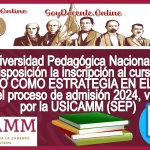 La Universidad Pedagógica Nacional pone a la disposición la inscripción al curso: EL JUEGO COMO ESTRATEGIA EN EL AULA, para el proceso de admisión 2024, validado por la USICAMM (SEP)