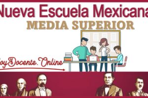 Nueva Escuela Mexicana Media Superior 2022-2023