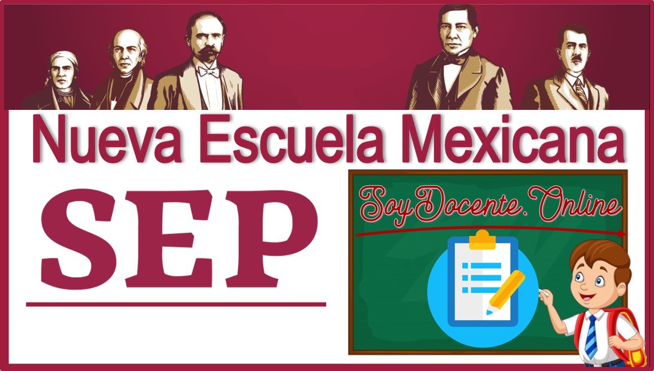 Nueva Escuela Mexicana SEP 20232024 🥇 【 noviembre 2023】