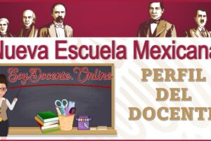 Perfil del docente en la Nueva Escuela Mexicana