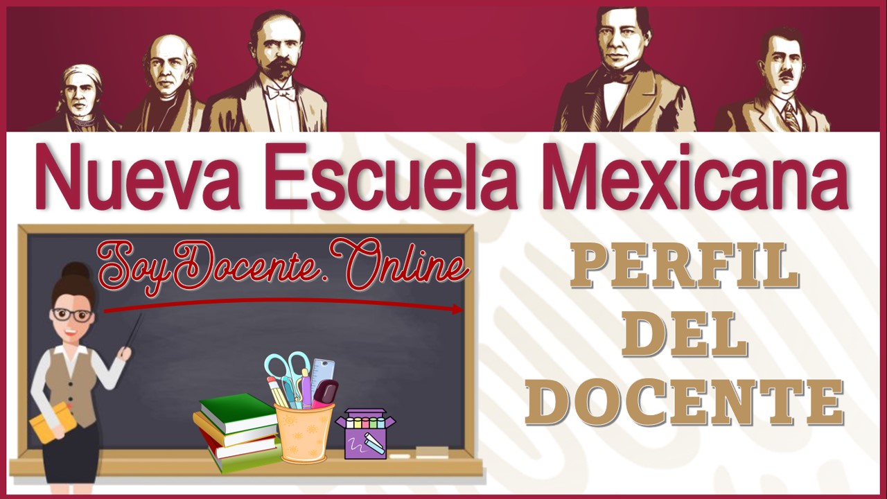 Perfil del docente en la Nueva Escuela Mexicana