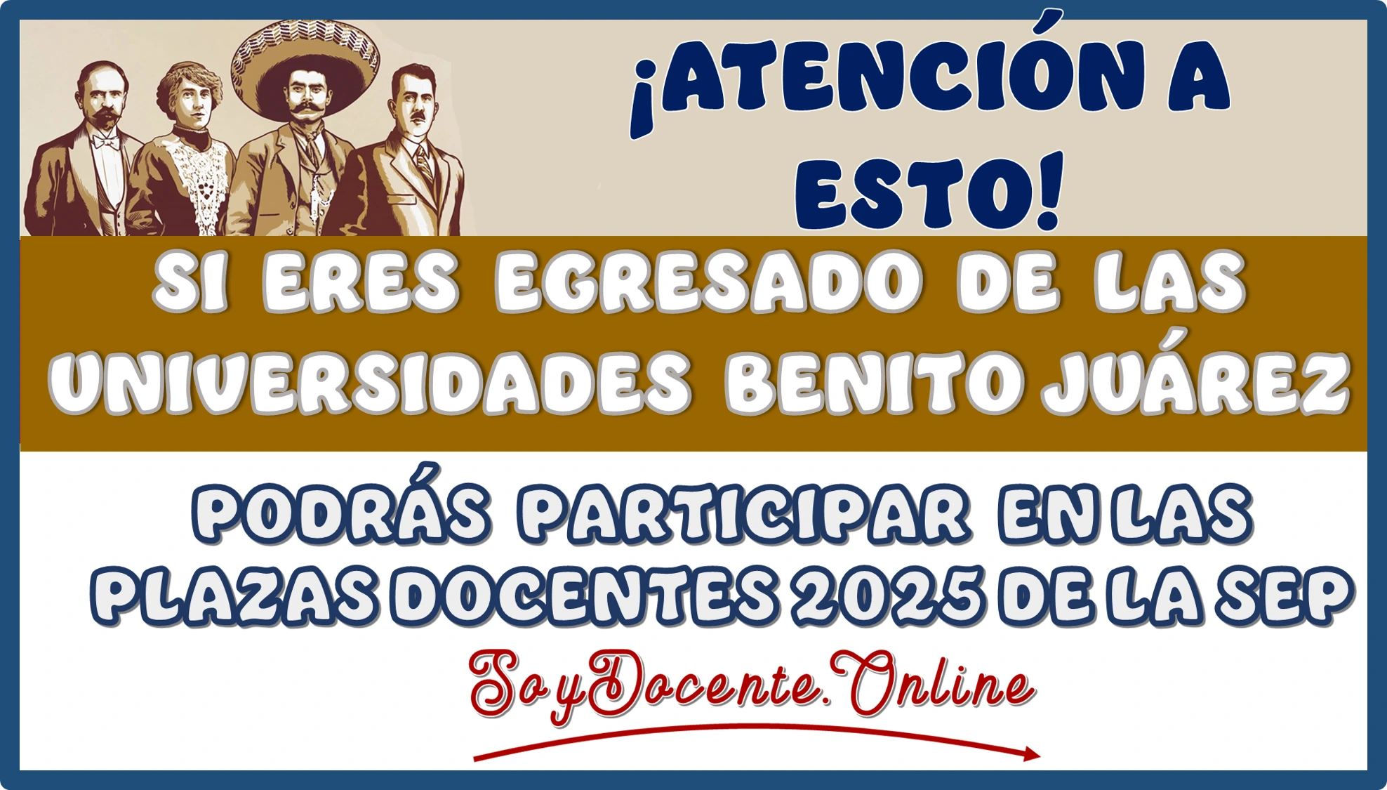 ¡ATENCIÓN A ESTO!… SI ERES EGRESADO DE LAS UNIVERSIDADES BENITO JUÁREZ PODRÁS PARTICIPAR EN LAS PLAZAS DOCENTES 2025 DE LA SEP 