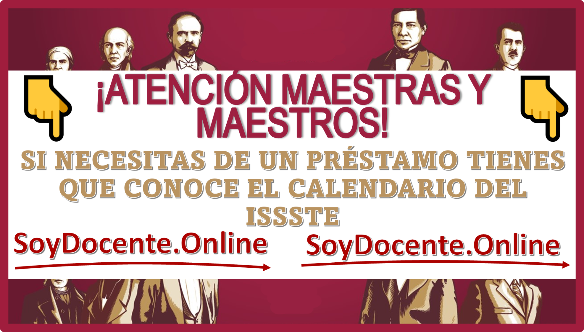 ¡ATENCIÓN MAESTRAS Y MAESTROS!, SI NECESITAS DE UN PRÉSTAMAMO TIENES QUÉ CONOCER EL CALENDARIO DEL ISSSTE