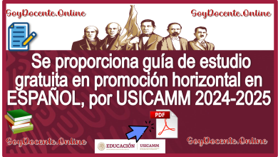 ¡Atención! Se proporciona guía de estudio gratuita en promoción horizontal en ESPAÑOL, por USICAMM 2024-2025. ¡prepárate ya!