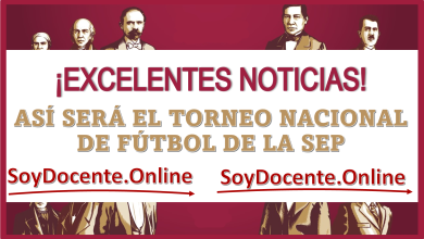 ¡EXCELENTES NOTICIAS!...ASÍ SERÁ EL TORNEO NACIONAL DE FÚTBOL DE LA SEP