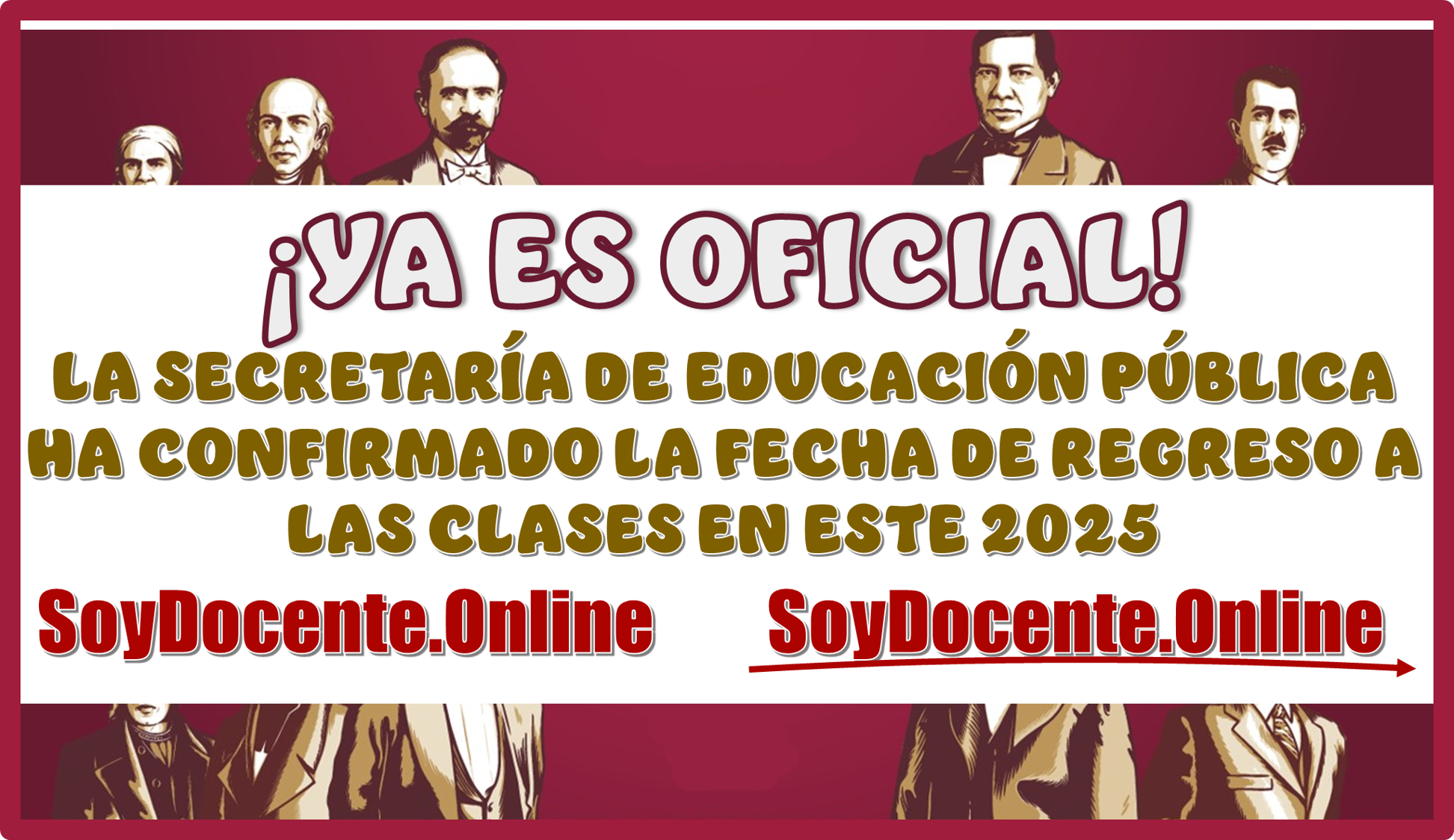 ¡YA ES OFICIAL!...LA SECRETARÍA DE EDUCACIÓN PÚBLICA HA CONFIRMADO LA FECHA DEL REGRESO A LAS CLASES EN ESTE 2025 