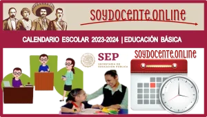 📆👩‍🏫👨‍🏫📆 DESCARGA EL CALENDARIO ESCOLAR 2023-2024 | EDUCACIÓN BÁSICA 📆👩‍🏫👨‍🏫📆